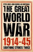The Great World War 1914-1945: Lightning Strikes Twice v.1: Lightning Strikes Twice Vol 1