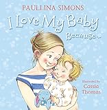 I love my baby because...