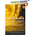 Sudden Sea: The Great Hurricane of 1938 by R.A. Scotti