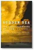 Sudden Sea: The Great Hurricane of 1938