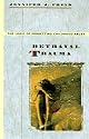 Betrayal Trauma: The Logic of Forgetting Childhood Abuse