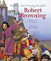 Poetry for Young People: Robert Browning