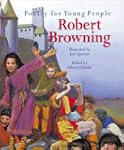 Poetry for Young People: Robert Browning