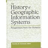 the history of gis geographic information systems prentice hall series in geographic information science