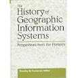 The History of GIS (Geographic Information Systems) (Prentice Hall Series in Geographic...