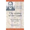 The Armies of the Lamb: the Spirituality of Andrew Fuller (Classics of Reformed Spirituality)