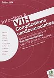 Infection � VIH Complications cardiovasculaires Bases scientifiques et Recommandations pour la prise en charge
