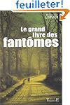 Le Grand livre des fant�mes