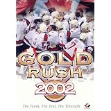 Gold Rush 2002: The Team, The Test, The Triumphby Wayne Gretzky