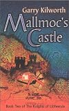 Mallmoc's Castle (Knights of the Liofwende)