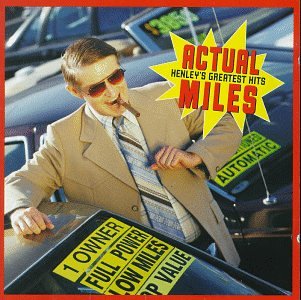 Don Henley - Actual Miles_ Henley