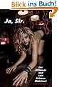 Ja, Sir. [Der Million�r und sein SklavenM�dchen!]