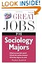 Great Jobs for Sociology Majors (Great Jobs for ... Majors)