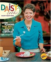 Daisy Cooks: Latin Flavors That Will Rock Your World