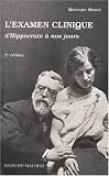Examen clinique d Hippocrate à nos jours