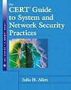 The CERT Guide to System and Network Security Practices