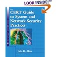 The CERT(R) Guide to System and Network Security Practices (SEI Series in Software Engineering)