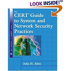 The CERT(R) Guide to System and Network Security Practices (The SEI Series in Software Engineering)