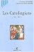 Les carolingiens 741-937