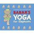 Babar's Yoga for Elephants