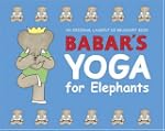 Babar's Yoga for Elephants