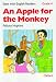 An Apple for the Monkey (Start with English Readers: Grade 4)