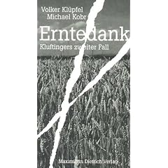Erntedank. Kommissar Kluftingers zweiter Fall. Ein Allg�u-Krimi