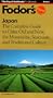 Japan: The Complete Guide to Cities Old and New, the Mountains, Seacoasts and Tradition al Culture (Fodor's Japan 14th ed)