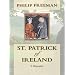 St. Patrick of Ireland: A Biography