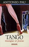 Revue Editeur Christian Pirot  / Tango : Musique et poésie