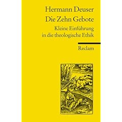 Die zehn Gebote: Kleine Einf�hrung in die theologische Ethik