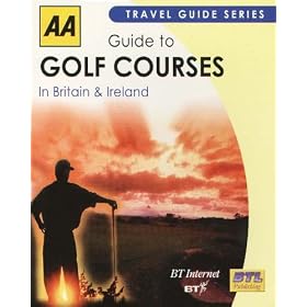 AA Guide to Golf Courses in Britain & Ireland