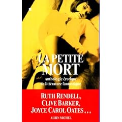 La Petite Mort : Anthologie �rotique de litt�rature fantastique