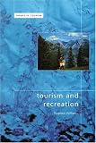 Tourism and Recreation (Themes in Tourism)