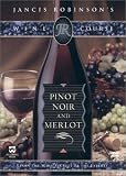 : Jancis Robinson's Wine Course - Pinot Noir and Merlot