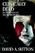 Clinically Dead & Other Tales...