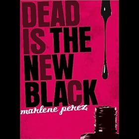 Dead is the New Black (Unabridged)