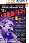 It's Sid Bernstein Calling: Sid Berns...