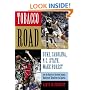 Tobacco Road: Duke, Carolina, N.C. State, Wake Forest, and the History of the Most Intense Backyard Rivalries in Sports