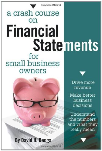 A Crash Course on Financial Statements for Small Busines Owners