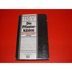 Die Pflasterk�sten. Ein Feldsanit�tsroman.
