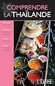 Comprendre la Tha&iuml;lande