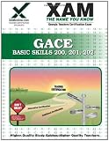 GACE Basic Skills 200, 201, 202 (XAM GACE)