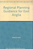 Regional planning guidance for East Anglia