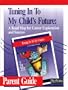 Tuning In To My Child's Future: A Road Map for Career Exploration and Success (Set of 3)