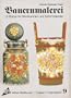 Bauernmalerei 9. 15 Motive f�r Milchkannen und Schirmst�nder.