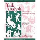Task Analysis: An Occupational Performance Approach by  Diane E. Watson and Lela A. Llorens