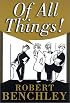 Of All Things! (Common Reader Editions)