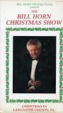 The Bill Horn Christmas Show from Lancaster County, PA