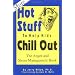 More Hot Stuff to Help Kids Chill Out